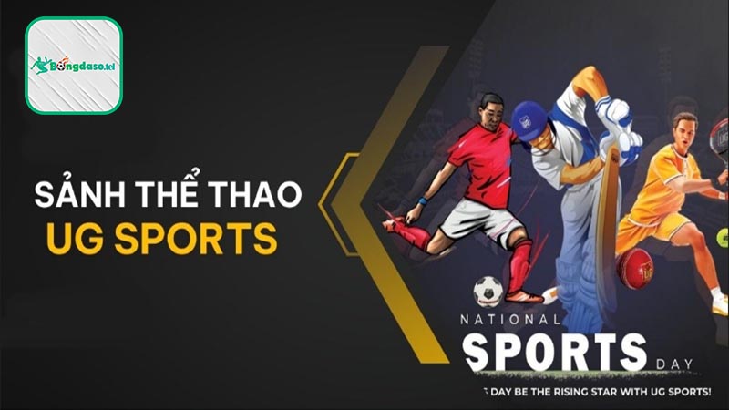 Sơ lược về sảnh UG Sports