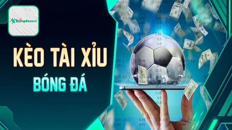 Khám phá khái niệm kèo tài xỉu